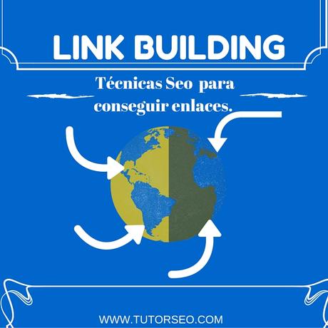Link Building. Técnicas Seo  para conseguir enlaces para tu web
