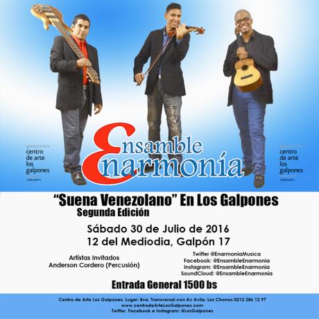 Ensamble Enarmonía “Suena Venezolano” En Los Galpones Ensamble Enarmonía los galpones 2016 1-1 dos