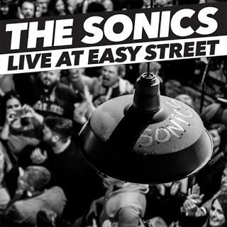 The Sonics - Live at Easy Street (2016) The Sonics - Live at Easy Street (2016)