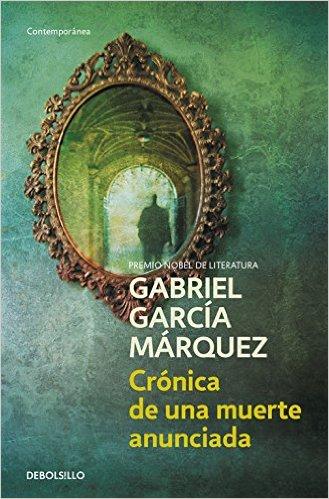 Crónica de una muerte anunciada - Gabriel García Márquez