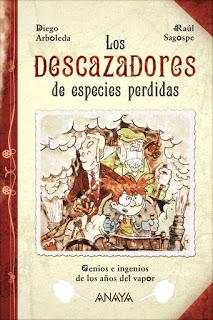 Los descazadores de especies perdidas, de Diego Arboleda y Raúl Sagospe