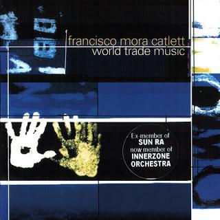 Francisco Mora Catlett - World Trade Music