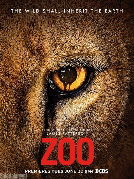 Based on James Patterson's bestselling novel, CBS's new summer series Zoo is all about the eye of the ... lion? At least, that's the takeaway from the show's key art, which EW is premiering exclusively.: 