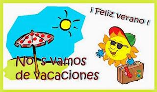 ¡¡¡¡¡¡¡¡¡¡¡Nos vamos de vacaciones!!!!!!!!!!!!