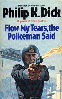 Fluyan mis lágrimas, dijo el policía, Philip K. Dick