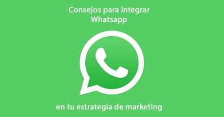 Whatsapp como estrategia de marketing en tu pyme