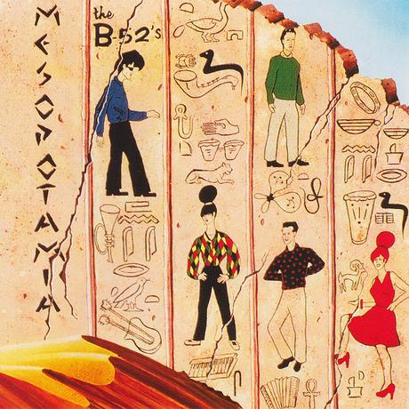 THE B-52s - MESOPOTAMIA ( European Edition ) & More