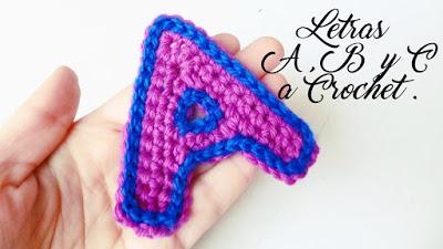 Tejer la letra A , B Y C a crochet Tejer la letra A , B Y C a crochet