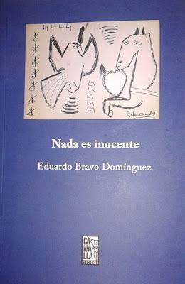 Eduardo Bravo Domínguez: Nada es inocente (2):