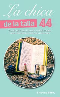 Reseña:La chica de la talla 44 - Cristina Pérez Feito