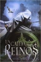 RESEÑA, LA CAÍDA DE LOS REINOS