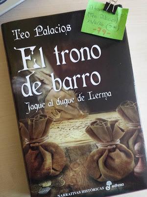 El trono de barro. Jaque al duque de Lerma (Teo Palacios)