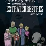 Javi Navas: Abuelos y nietos contra los extraterrestres
