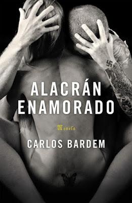 Reseña: Alacrán Enamorado de Carlos Bardem