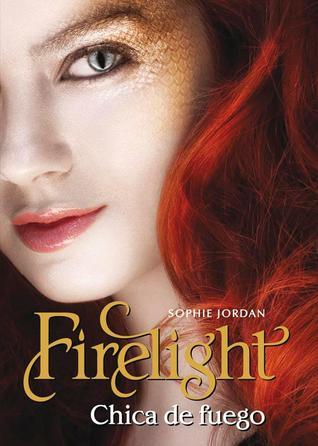 Firelight: Chica De Fuego (Firelight, #1)