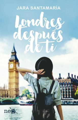 Reseña: Londres después de ti - Jara Santamaría