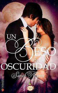 Reseña: Un beso en la oscuridad de Sarah Myers Reseña: Un beso en la oscuridad de Sarah Myers