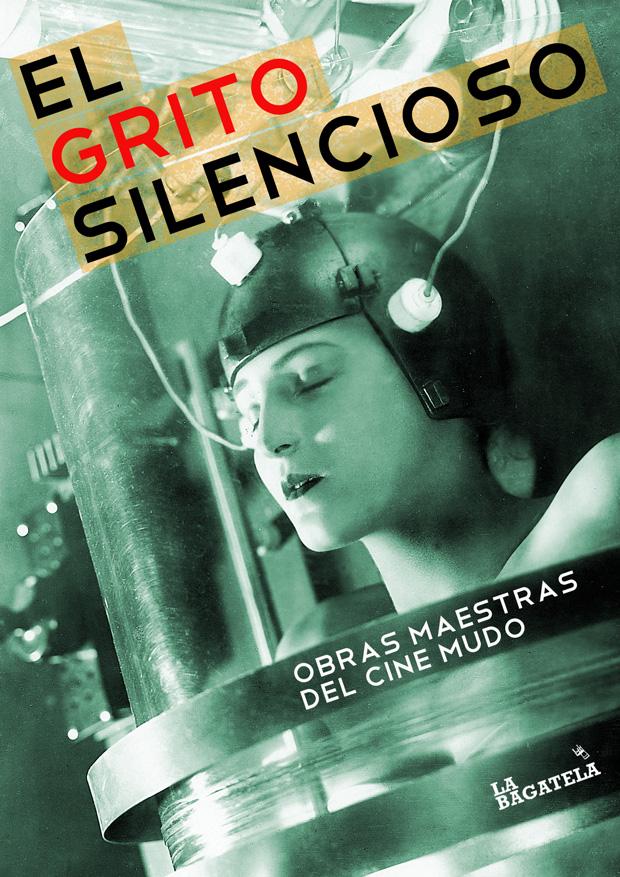 Ciclo de Cine:El grito silencioso, obras maestras del cine mudo