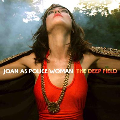 joan_as_police_woman_-_the_deep_field