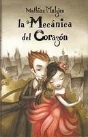 La mecánica del corazón - Mathias Malzieu La mecánica del corazón - Mathias Malzieu