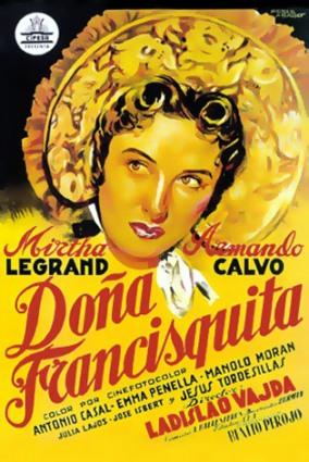 La zarzuela prodigiosa: Doña Francisquita, la reinvención del musical español por Ladislao Vajda y José Santugini