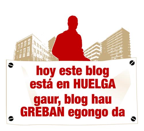 bloghuelga Este blog está en Huelga