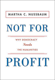 Not For Profit: why democracy needs the humanities Not For Profit: why democracy needs the humanities