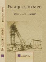 En aquel tiempo, de José Ángel Ordiz En aquel tiempo, de José Ángel Ordiz
