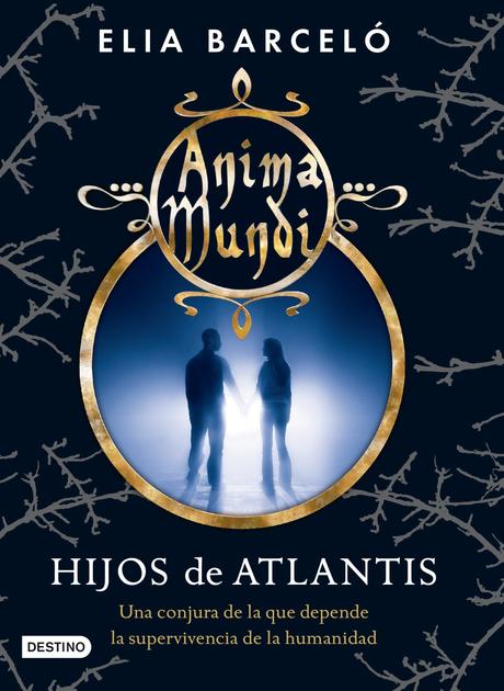 Trilogía Anima Mundi, de Elia Barceló