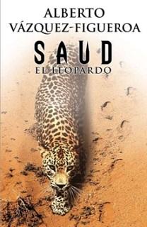 Portada de la novela Saud el Leopardo de Alberto Vázquez Figueroa, donde se pude ver un leopardo en el desierto.