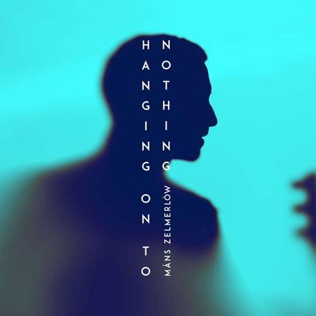 Måns Zelmerlöw presenta su nuevo single ‘Hanging On To Nothing’ Nuevo single de Mans Zelmerlow