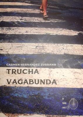 Carmen Hernandez Zurbano: Trucha Vagabunda (2):