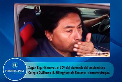 EL 30% DE ALUMNOS DEL COLEGIO GUILLERMO  E. BILLINGHURST – CONSUME DROGAS… Lo afirma el alcalde provincial de Barranca