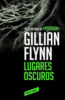 Reseña Lugares Oscuros - Gillian Flynn