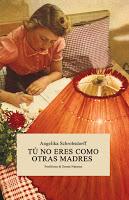 Tú no eres como otras madres. Angelika Schrobsdorff Tú no eres como otras madres. Angelika Schrobsdorff