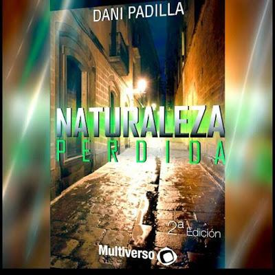 Novedad: Naturaleza perdida de Dani Padilla