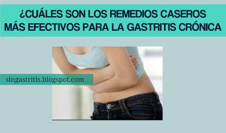 Los Remedios Caseros Mas Efectivos para la Gastritis Cronica
