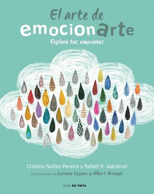 El arte de emocionarte - Cristina Núñez y Rafael R. Valcárcel