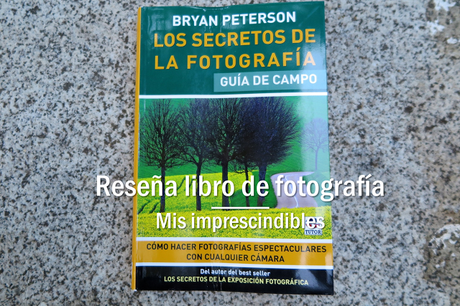 Los secretos de la fotografía Guía de campo (reseña)