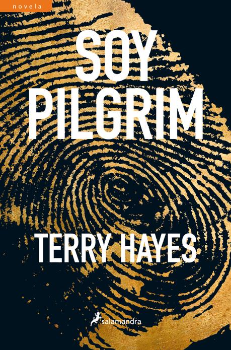 SOY PILGRIM, de Terry Hayes. Libro del verano I.