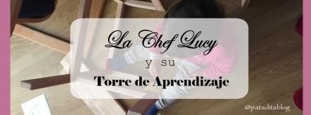 La Chef Lucy y su Torre de Aprendizaje La Chef Lucy y su Torre de Aprendizaje