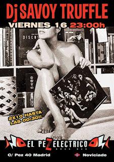 Pinchada intergaláctica y sideral de Dj Savoy Truffle en el Pez Eléctrico. Pinchada intergaláctica y sideral de Dj Savoy Truffle en el Pez Eléctrico.