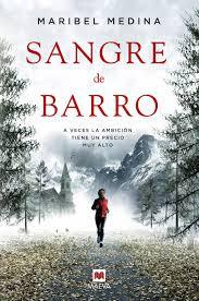 Reseña: Sangre de Barro de Maribel Medina