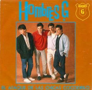 Hombres G. “El ataque de las chicas cocodrilo”.