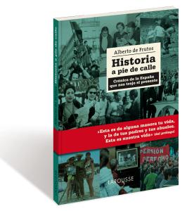 Historia a pie de calle. Alberto de Frutos, 2016 historia_a_pie_de_calle_vol