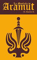 Reseña: La Montaña de Aramut. Primera parte Reseña: La Montaña de Aramut. Primera parte