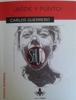 Carlos Guerrero: ¡Arde y punto! (2):