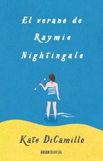 El verano de Raymie Nightingale de Kate DiCamillo El verano de Raymie Nightingale de Kate DiCamillo