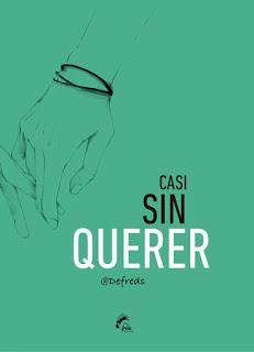 Reseña: Casi sin querer, de Defreds. Reseña: Casi sin querer, de Defreds.