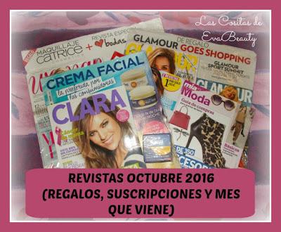 Revistas Octubre 2016 (Regalos, Suscripciones y mes que viene)